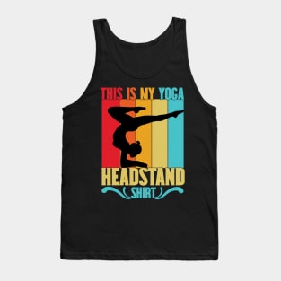 This is my yoga headstand shirt Tank Top